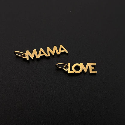 eManco  MAMA LOVE Pendant  Charms Stainless Steel Letter Hang Ornament For DIY Mother's Day Nacklace Earrings Jewelry Making