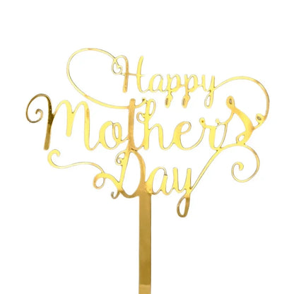 New Happy Mother's Day Birthday Cake Topper Gold High-grade Acrylic MOM Party Cake Toppers Mother's Day Gifts Dessert Decoration