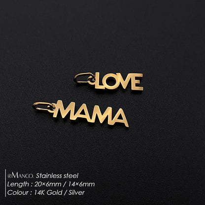 eManco  MAMA LOVE Pendant  Charms Stainless Steel Letter Hang Ornament For DIY Mother's Day Nacklace Earrings Jewelry Making