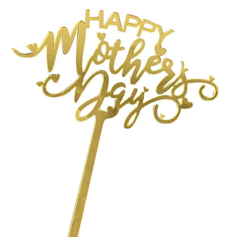 New Happy Mother's Day Birthday Cake Topper Gold High-grade Acrylic MOM Party Cake Toppers Mother's Day Gifts Dessert Decoration