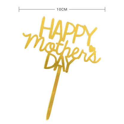 New Happy Mother's Day Birthday Cake Topper Gold High-grade Acrylic MOM Party Cake Toppers Mother's Day Gifts Dessert Decoration